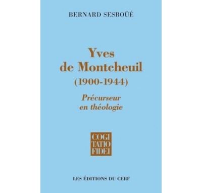 Yves de montcheuil (1900-1944) - precurseur en theologie Précurseur en théologie