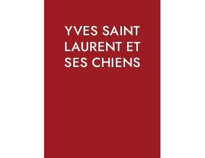 Yves Saint Laurent et ses chiens