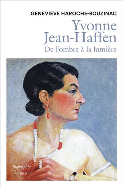 Yvonne Jean-Haffen De l'ombre à la lumière