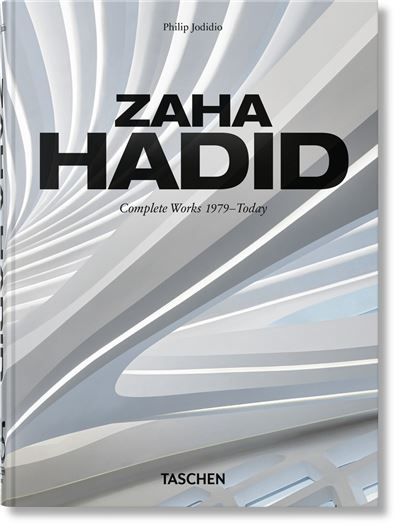 Zaha Hadid Complete Works 1979–Today. 45th Ed.