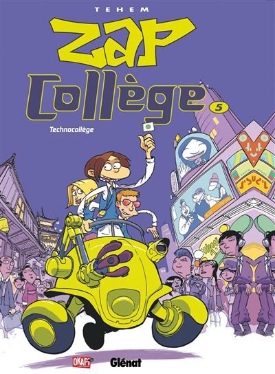 Zap Collège - Tome 05 Technocollège