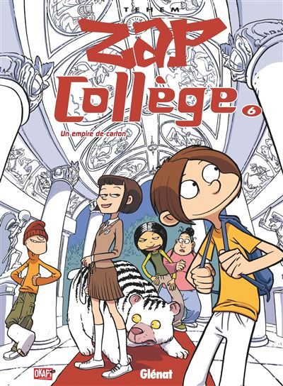 Zap Collège - Tome 06 Un Empire de carton