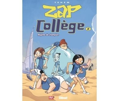 Zap Collège - Tome 08 Régime de champion