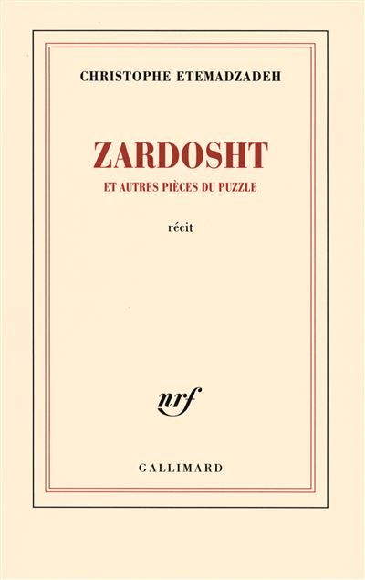 Zardosht et autres pièces du puzzle