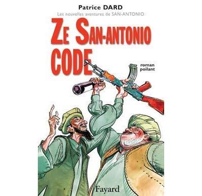 Ze San-Antonio Code Roman poilant. Les nouvelles aventures de San Antonio