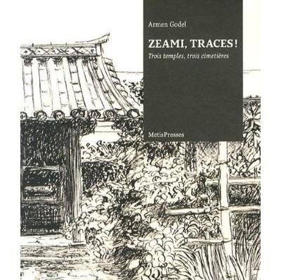Zeami, traces