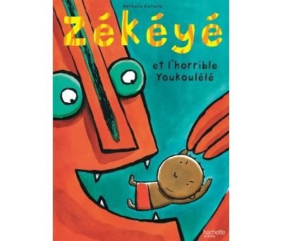 Zékéyé et l'horrible Youkoulélé