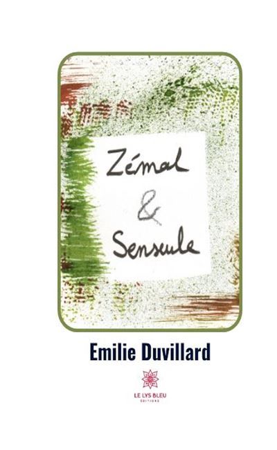 Zémal et Senseule