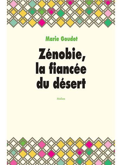 Zénobie, la fiancée du désert