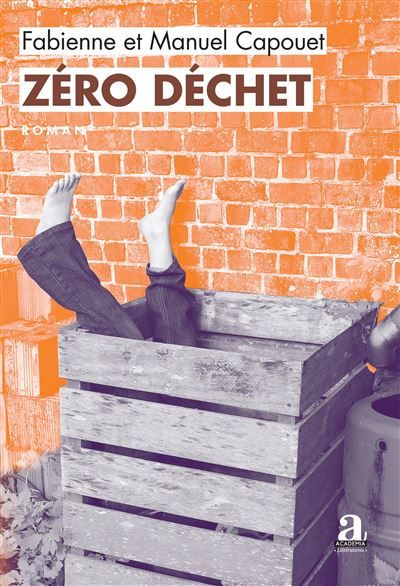 Zéro déchet Le guide du crime écoresponsable
