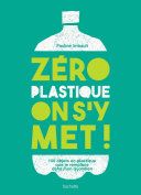 Couverture de Zéro plastique on s'y met! par Pauline Imbault