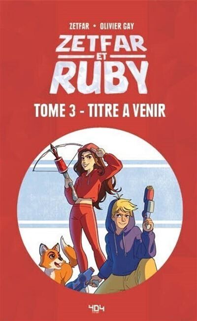 Zetfar & Ruby - Tome 3