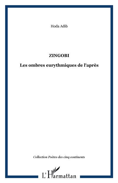 Zingobi Les ombres eurythmiques de l'après