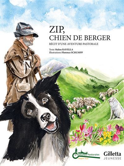 Zip, chien de berger Récit d'une aventure pastorale