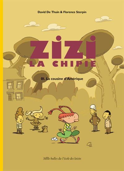 Zizi la chipie - Tome 1 - La cousine d'Amérique - David de Thuin