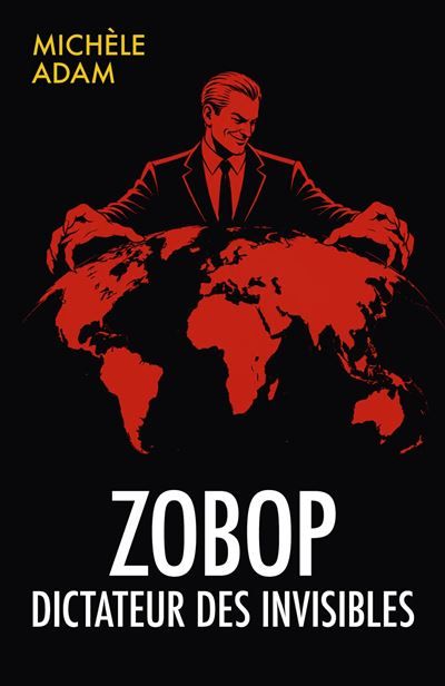Zobop Dictateur des invisibles