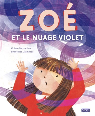 Zoé et le nuage violet - Francesca Galmozzi
