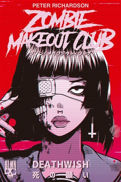 Couverture de Zombie Makeout Club tome 1 Deathwish par Sylvain Savarin