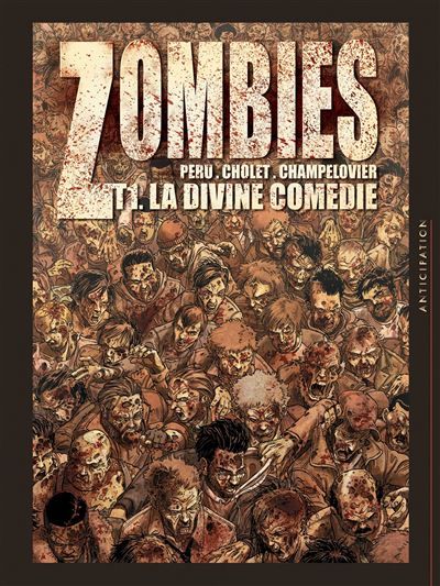 Zombies T01 - La Divine Comédie