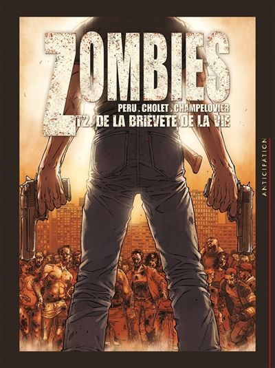 Zombies T02 - De la brièveté de la vie