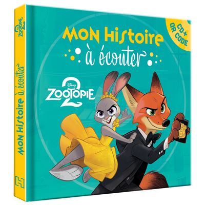 ZOOTOPIE 2 - Mon Histoire à écouter [CD + QR Code] - L'histoire du film - Disney