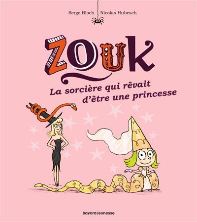 Zouk, Tome 05 La sorcière qui rêvait d'être une princesse